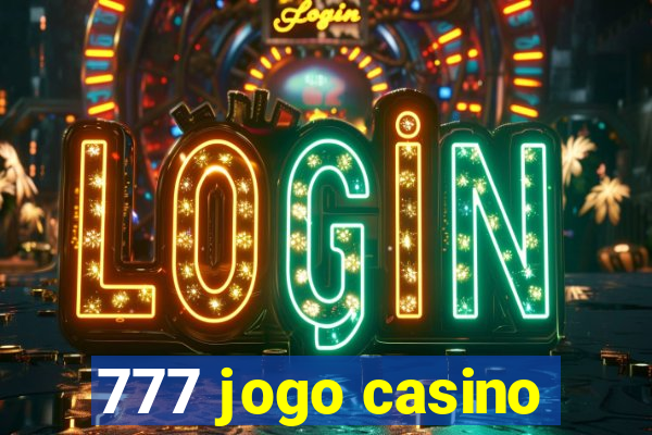 777 jogo casino