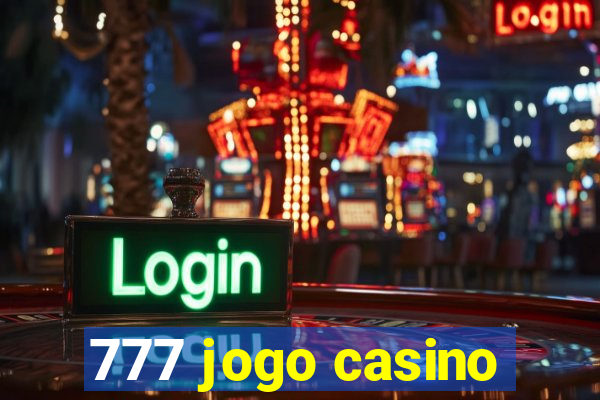 777 jogo casino