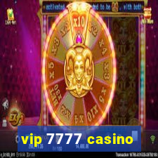 vip 7777 casino