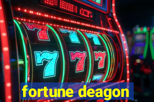 fortune deagon