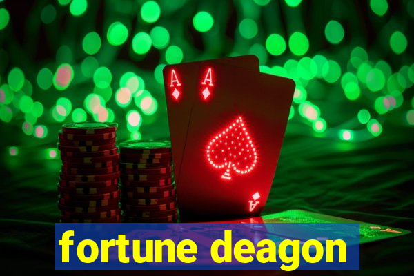 fortune deagon