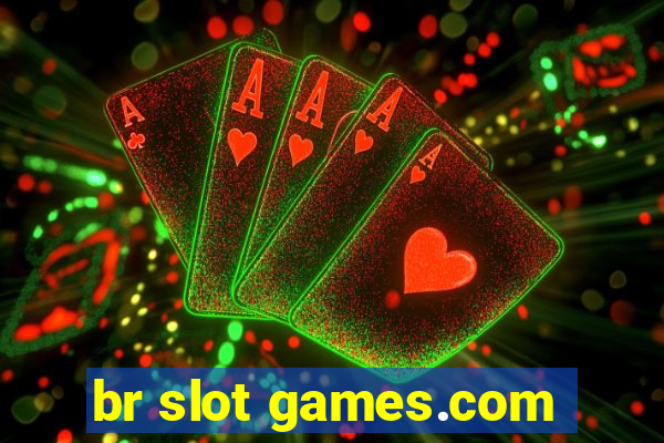 br slot games.com