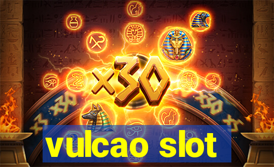 vulcao slot