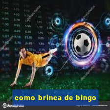 como brinca de bingo