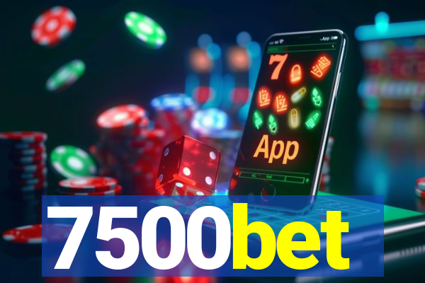 7500bet