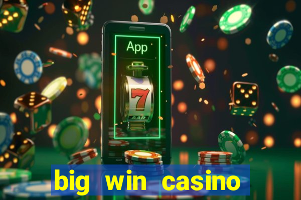 big win casino online sabong