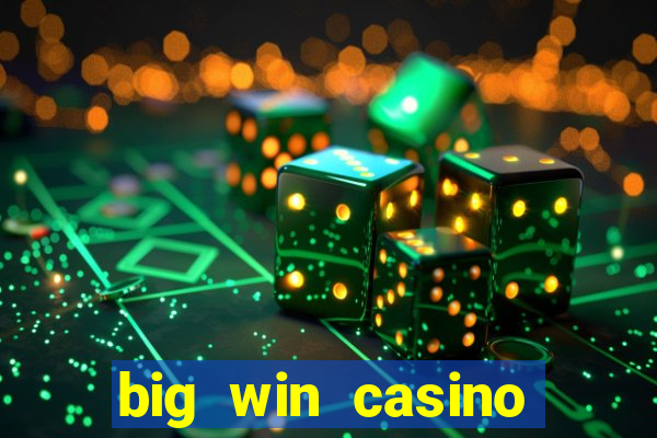 big win casino online sabong