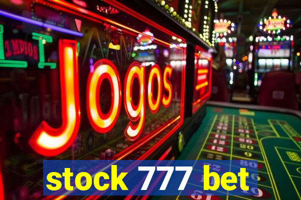 stock 777 bet