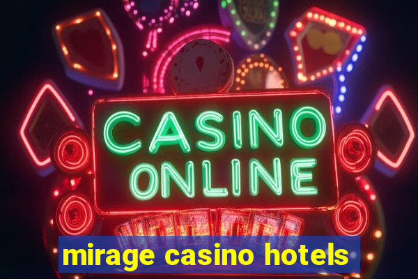 mirage casino hotels