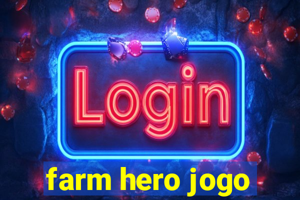 farm hero jogo