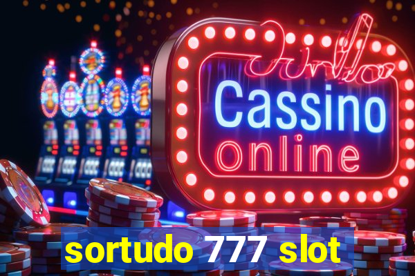 sortudo 777 slot