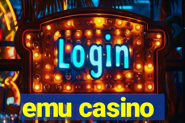 emu casino