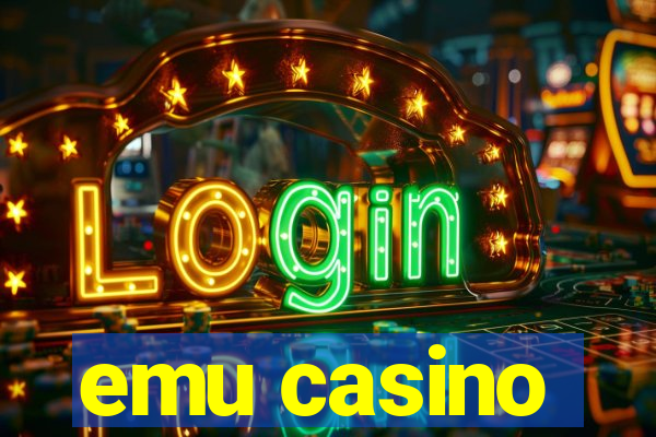 emu casino