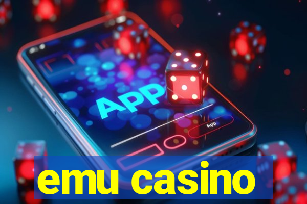 emu casino