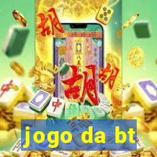 jogo da bt