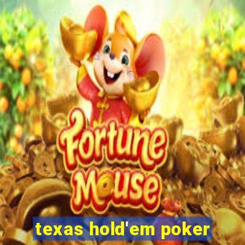 texas hold'em poker