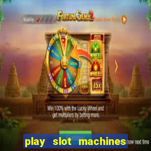 play slot machines online for real money