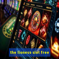 the lioness slot free