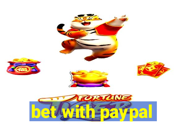 bet with paypal