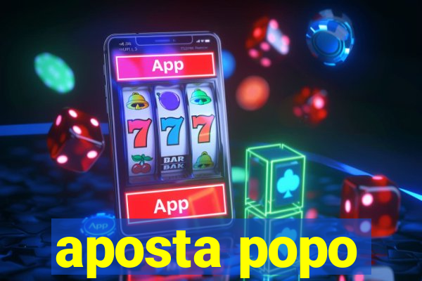 aposta popo