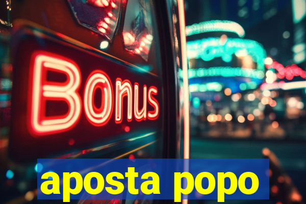 aposta popo