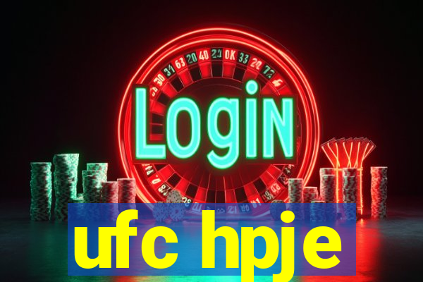 ufc hpje