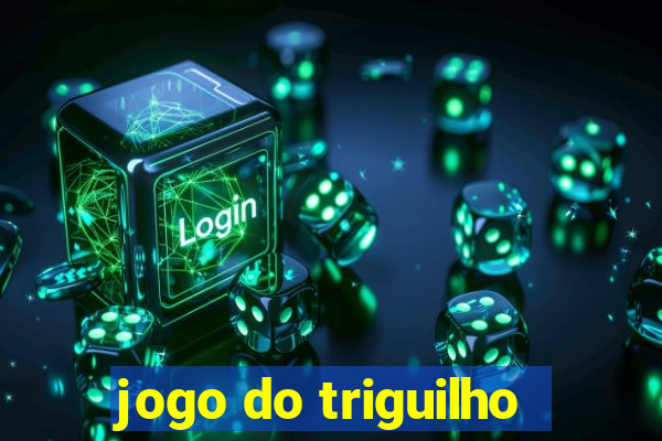 jogo do triguilho