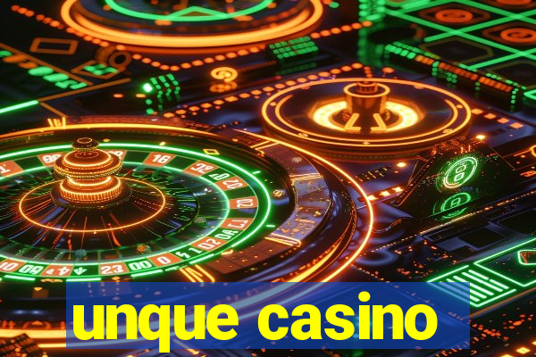 unque casino