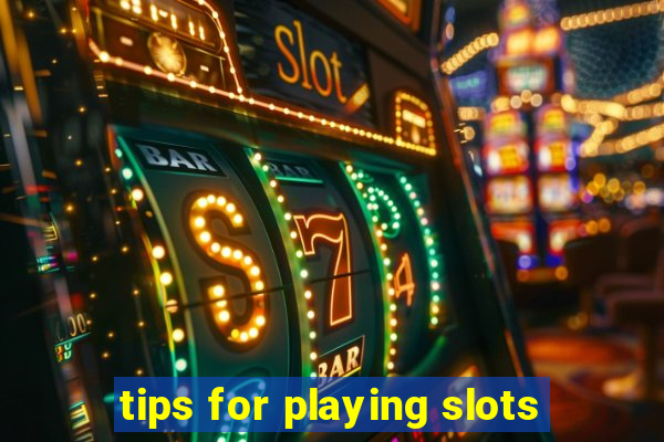 tips for playing slots