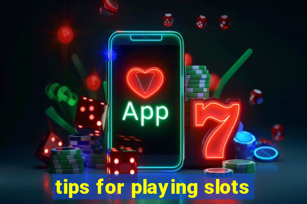 tips for playing slots