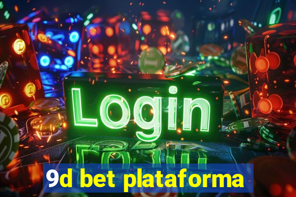 9d bet plataforma