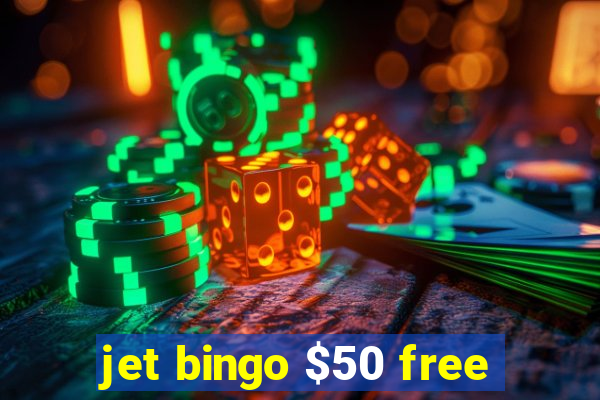 jet bingo $50 free