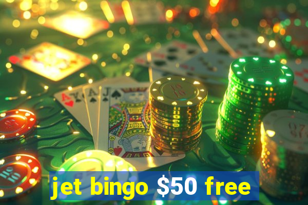 jet bingo $50 free