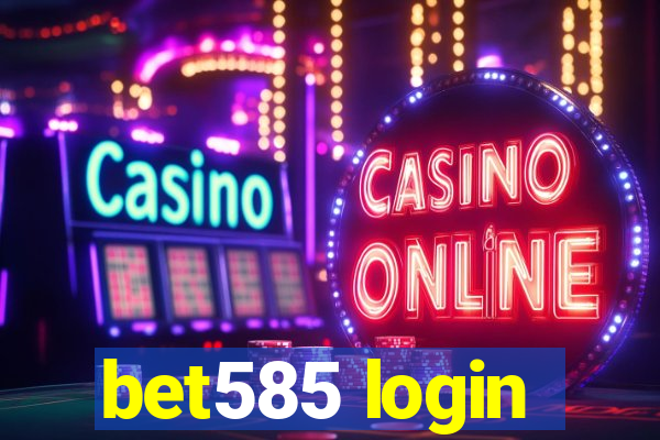 bet585 login