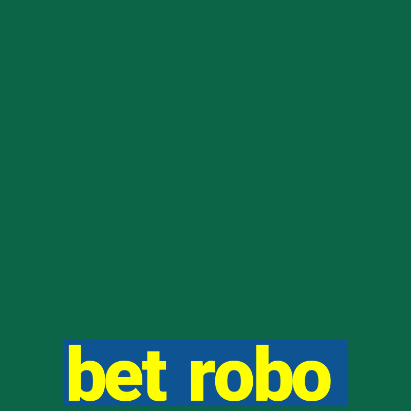 bet robo