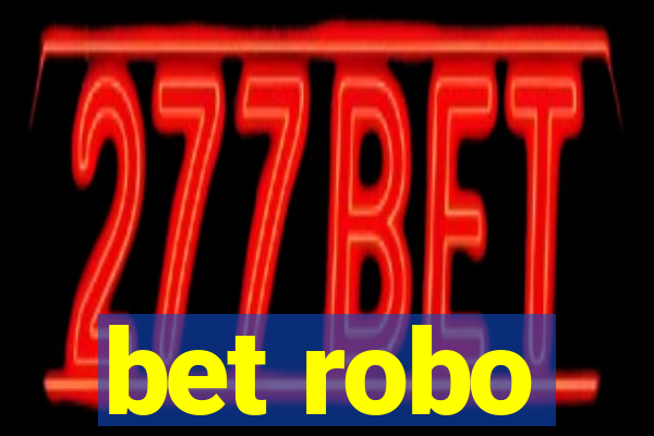 bet robo