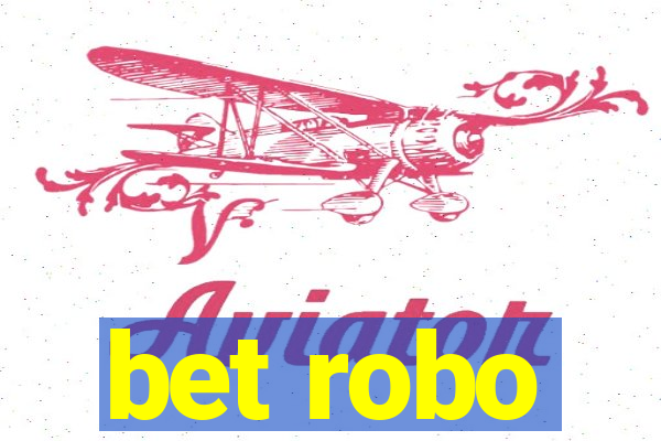 bet robo