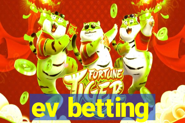 ev betting