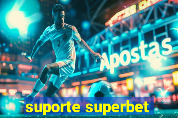 suporte superbet