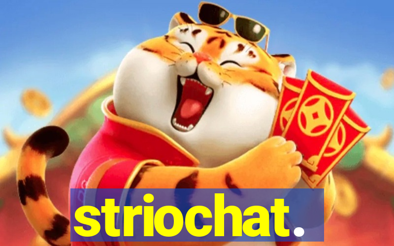 striochat.