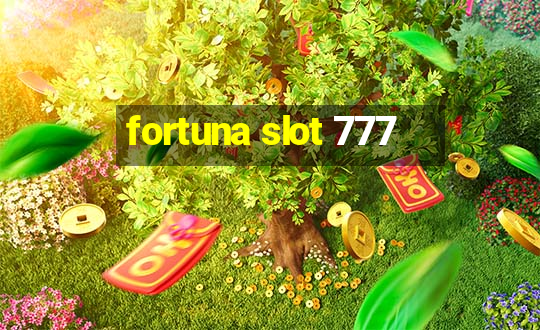 fortuna slot 777