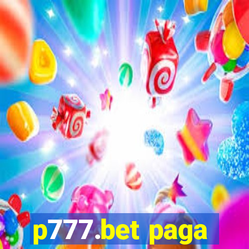 p777.bet paga