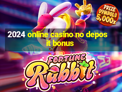 2024 online casino no deposit bonus