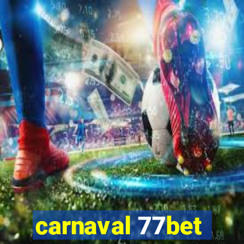 carnaval 77bet