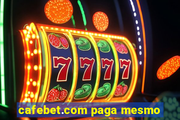 cafebet.com paga mesmo