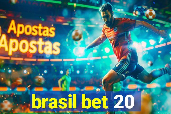 brasil bet 20