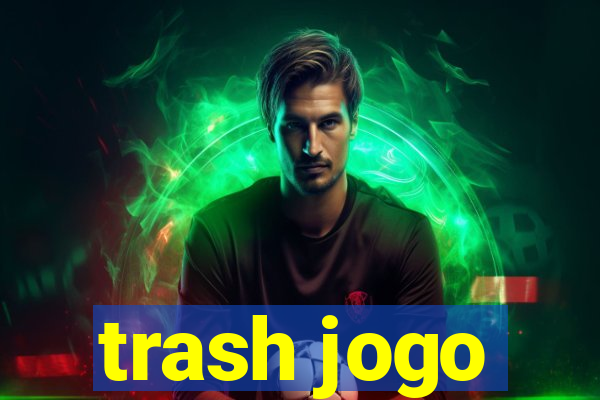 trash jogo