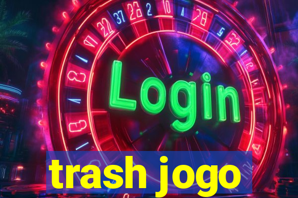 trash jogo