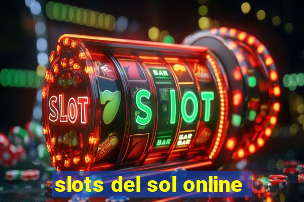 slots del sol online