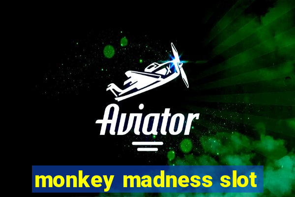 monkey madness slot